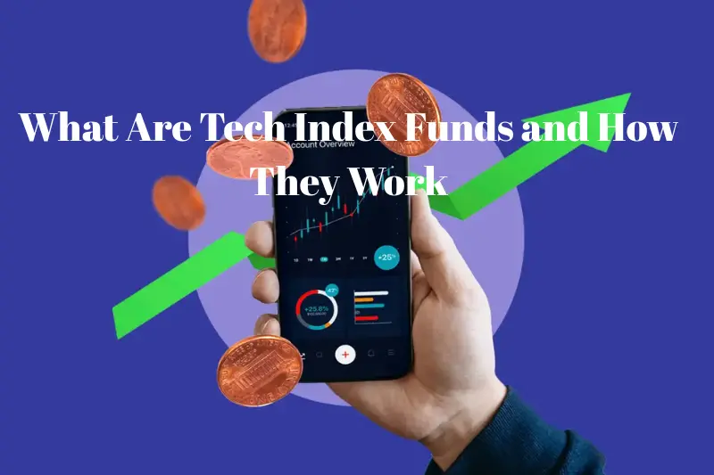 what are tech index funds and how they work