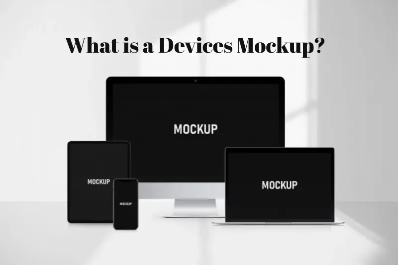 what is a devices mockup