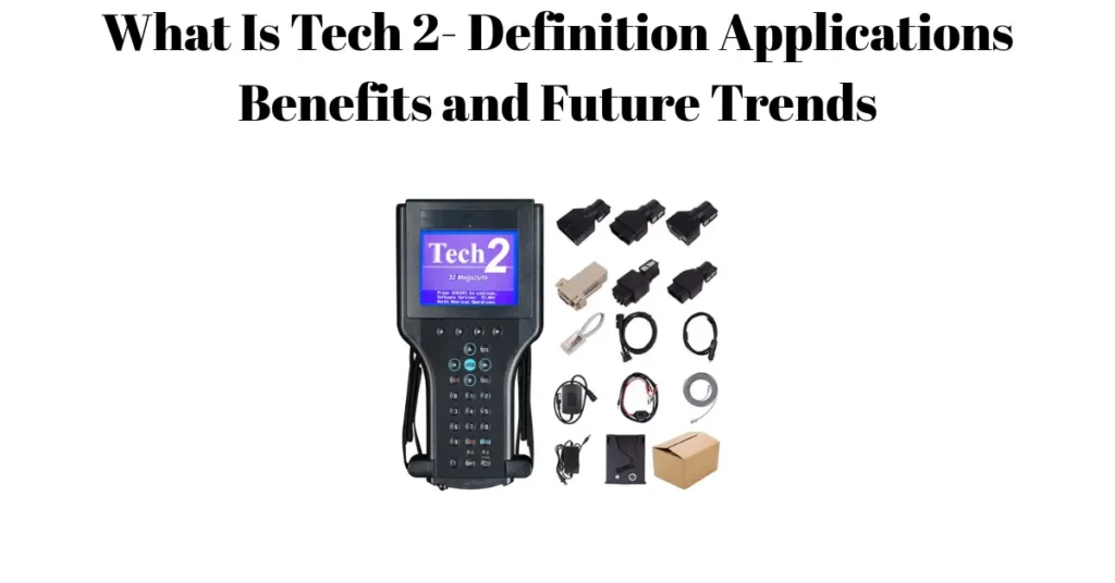 what is tech 2 definition applications benefits and future trends